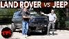 Jeep Vs Land Rover Here S How To Build The Most Epic Off Roaders